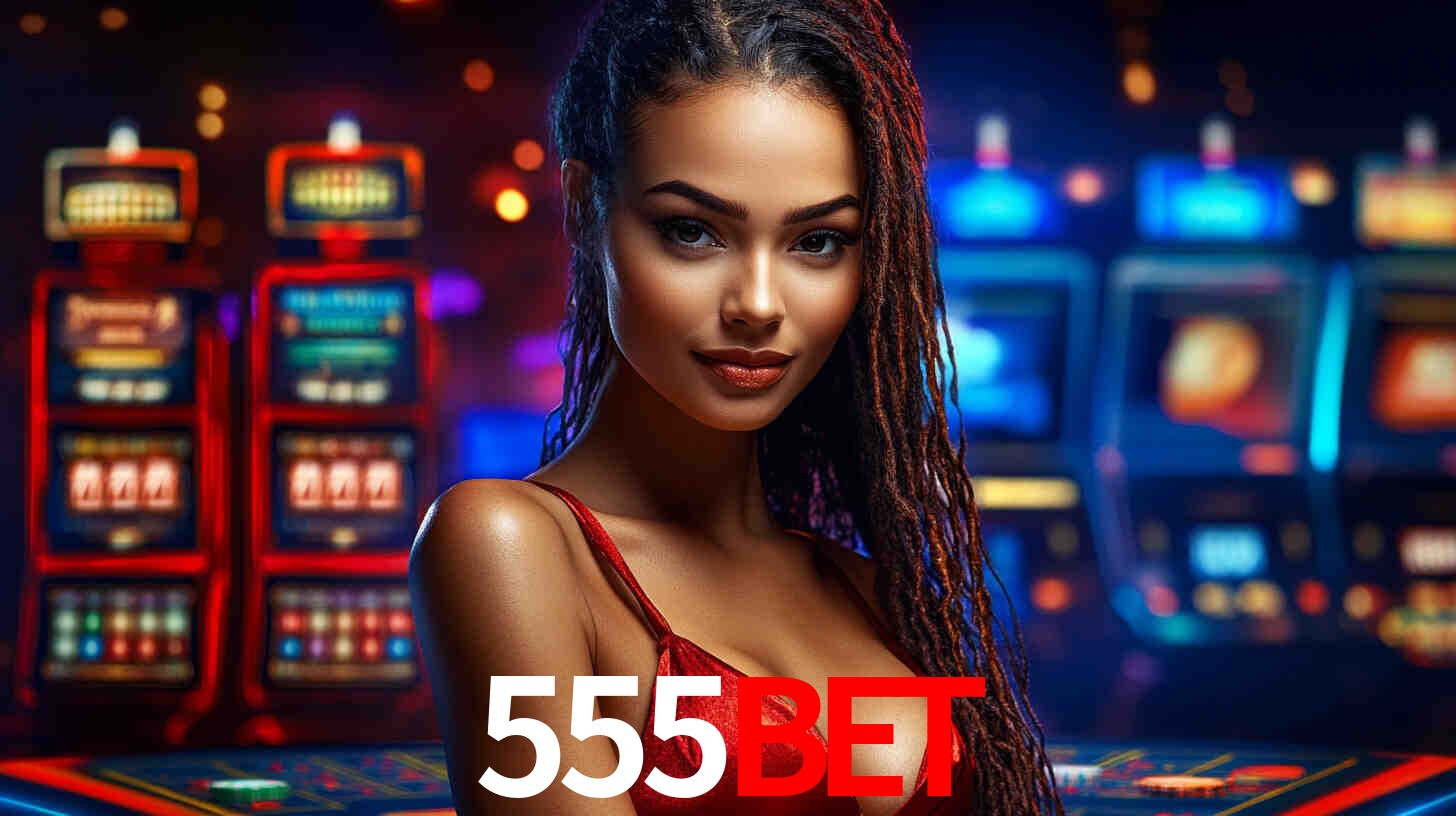 Apostas Esportivas na 555bet: Um Guia Completo